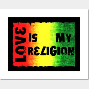 Love Is My Religion Posters and Art